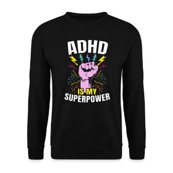 ADHD is My Superpower Neurodiversity - Unisex Sweatshirt - black - Front - Alina (178cm) & Michal (187cm)