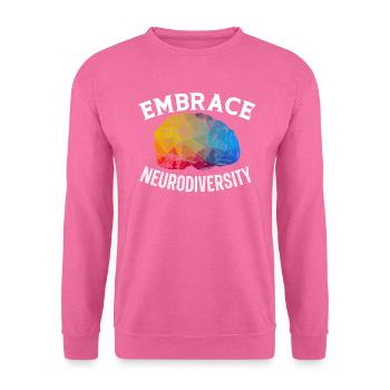 Embrace Neurodiversity ADHD Awareness Hyperfocus - Unisex Sweatshirt - pink - Front