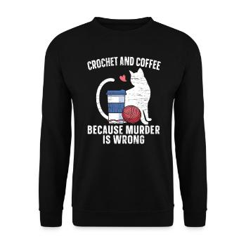 Häkeln Und Kaffee, Weil Mord Falsch Ist Katze - Unisex Pullover - Schwarz - Vorne - Alina (178cm) & Michal (187cm)