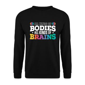 All Kinds Of Bodies All Types Of Brains - Unisex Sweatshirt - black - Front - Alina (178cm) & Michal (187cm)