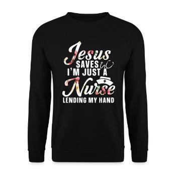 Jesus Rettet Ich Bin Nur Eine Krankenschwester - Unisex Pullover - Schwarz - Vorne - Alina (178cm) & Michal (187cm)