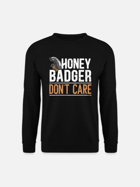 Honigdachs Kümmert Sich Nicht Tier Dachs - Unisex Pullover - Schwarz