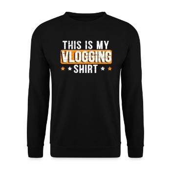 Das Ist Mein Vlogging Shirt Vlogger Social Media - Unisex Pullover - Schwarz - Vorne - Alina (178cm) & Michal (187cm)