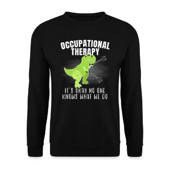 Occupational Therapy Dinosaur Occupational Therapist - Unisex Sweatshirt - black - Front - Alina (178cm) & Michal (187cm)