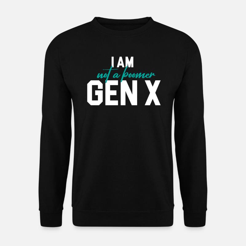 Ich Bin Kein Boomer Silent Generation Gen X - Unisex Pullover - Schwarz