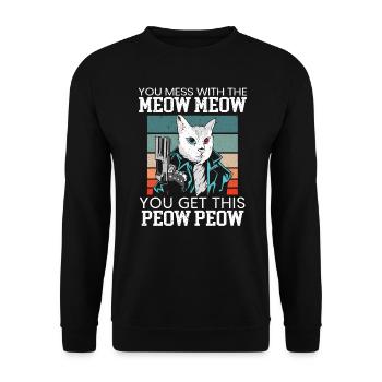 You Mess With The Meow Meow You Get This Peow Peow - Sweat-shirt Unisexe - noir - Devant - Alina (178cm) & Michal (187cm)