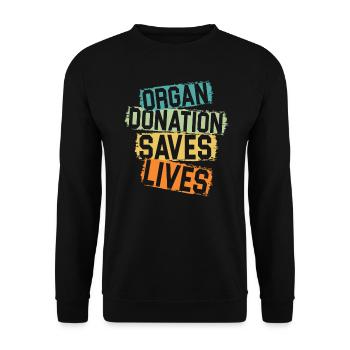 Organ Donation Saves Lives Organ Donors - Unisex Sweatshirt - black - Front - Alina (178cm) & Michal (187cm)