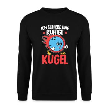 Ich Schiebe Eine Ruhige Kugel Bowling - Unisex Pullover - Schwarz - Vorne - Alina (178cm) & Michal (187cm)