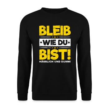 Bleib Wie Du Bist - Unisex Pullover - Schwarz - Vorne - Alina (178cm) & Michal (187cm)