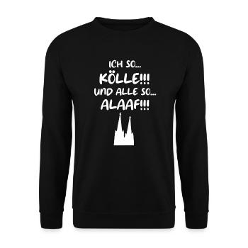 Kölle Alaaf Karneval Köln Rosenmontag lustig Dom - Unisex Pullover - Schwarz - Vorne - Alina (178cm) & Michal (187cm)