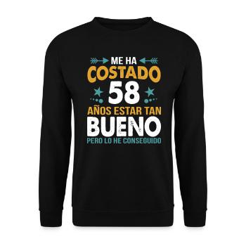 ME HA COSTADO 58 AÑOS ESTAR TAN BUENO - Unisex Sweatshirt - black - Front - Alina (178cm) & Michal (187cm)
