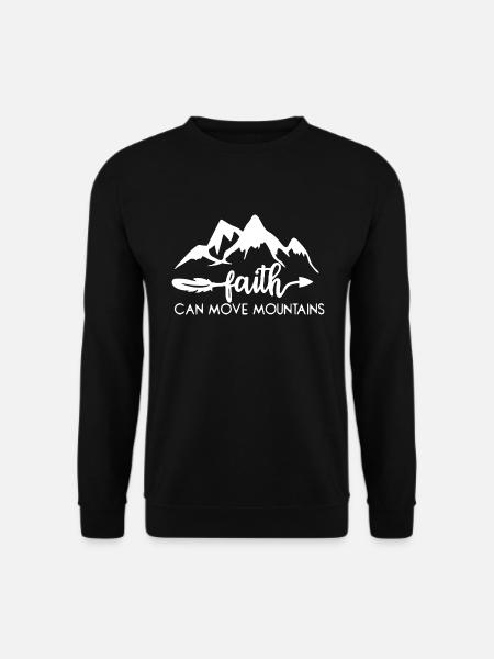 La foi peut déplacer des montagnes faith cadeau - Sweat-shirt Unisexe - noir
