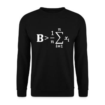 Be Greater Than Average Funny Math Teacher Nerd T- - Unisex Pullover - Schwarz - Vorne - Alina (178cm) & Michal (187cm)