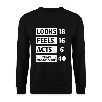 40 Geburtstag Spruch 40 Jahre Geschenk - Unisex Pullover - Schwarz - Vorne - Alina (178cm) & Michal (187cm)
