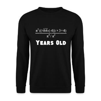 40 Years Old Algebra Equation Funny 40th Birthday - Unisex Pullover - Schwarz - Vorne - Alina (178cm) & Michal (187cm)