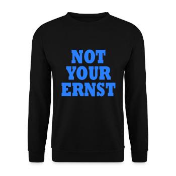 Not your ernst - Unisex Pullover - Schwarz - Vorne - Alina (178cm) & Michal (187cm)