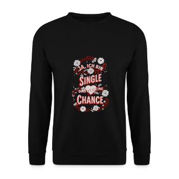 Flirting - Yes, I'm Single Funny Sayings - Unisex Sweatshirt - black - Front - Alina (178cm) & Michal (187cm)