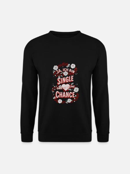 Flirten - Ja, ich bin Single lustige Sprüche - Unisex Pullover - Schwarz