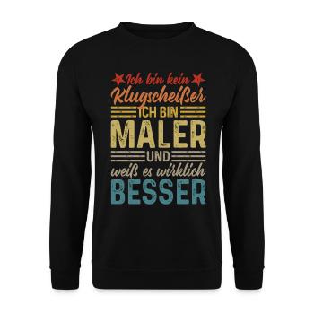 Ich bin kein Klugscheißer lustiger Spruch Maler - Unisex Pullover - Schwarz - Vorne - Alina (178cm) & Michal (187cm)