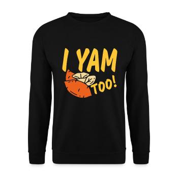 She's my sweet potato I yam, I yam too - Sweat-shirt Unisexe - noir - Devant - Alina (178cm) & Michal (187cm)