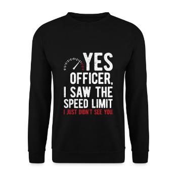 Oui officier, j'ai vu la limite de vitesse - Sweat-shirt Unisexe - noir - Devant - Alina (178cm) & Michal (187cm)