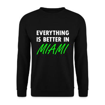 Everything is better in Miami - Unisex Sweatshirt - black - Front - Alina (178cm) & Michal (187cm)