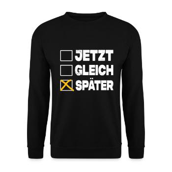 Jetzt Gleich Später - Ankreuzen Lustig - Unisex Pullover - Schwarz - Vorne - Alina (178cm) & Michal (187cm)