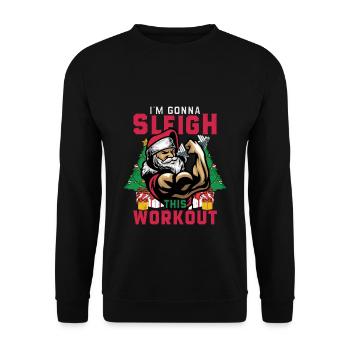 Sleigh This Workout Weihnachtsmann Fitness Gym - Unisex Pullover - Schwarz - Vorne - Alina (178cm) & Michal (187cm)