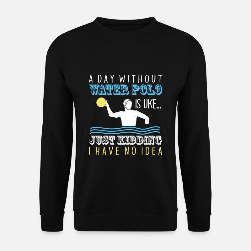 Water Polo Waterpolo - Unisex Pullover - Schwarz