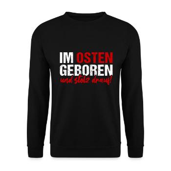 Im Osten Geboren Und Stolz Drauf! DDR Ossi Motto - Unisex Pullover - Schwarz - Vorne - Alina (178cm) & Michal (187cm)