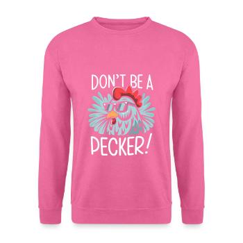 Le poulet ne soit pas un pic - Sweat-shirt Unisexe - rose - Devant