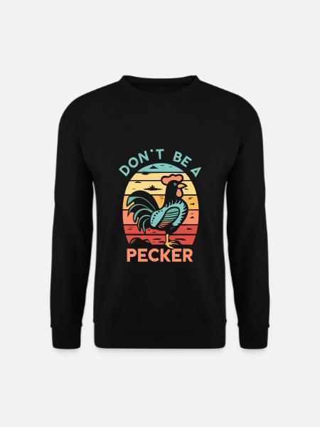 Kylling Vær ikke en hakker - Unisex sweater - sort