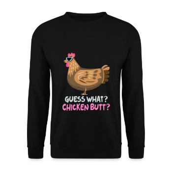 Guess What Chicken Butt - Unisex Sweatshirt - black - Front - Alina (178cm) & Michal (187cm)