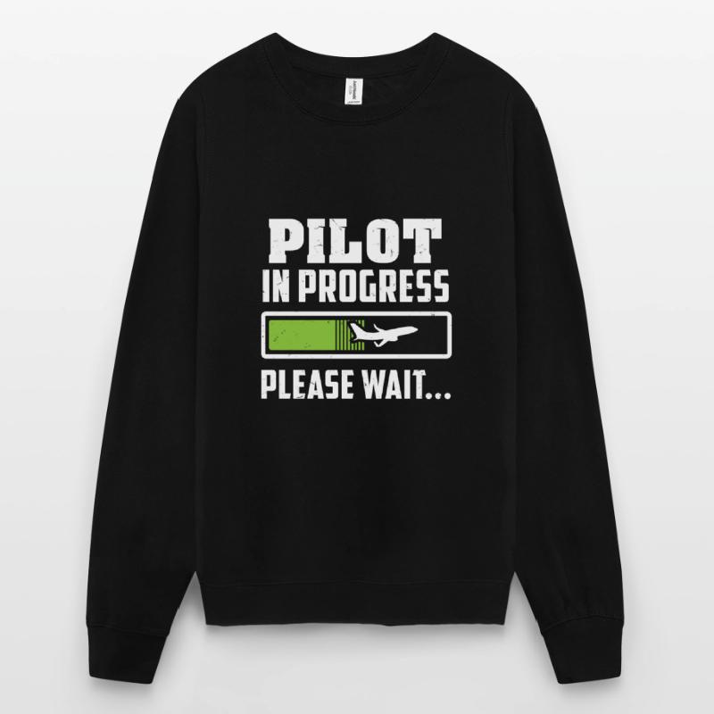 Future Pilot - Loading - Please Wait - Gift Unisex Sweatshirt