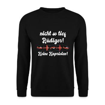 Rüdiger keine Kapriolen, nicht so tief! - Unisex Pullover - Schwarz - Vorne - Alina (178cm) & Michal (187cm)