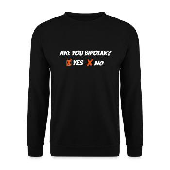 Are you bipolar - Unisex Sweatshirt - black - Front - Alina (178cm) & Michal (187cm)