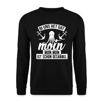 Moin Bei uns heißt das Moin. Moin moin ist schon - Unisex Pullover - Schwarz - Vorne - Alina (178cm) & Michal (187cm)