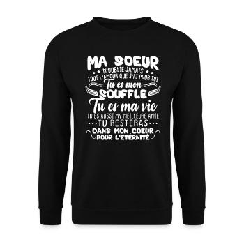 Ma Soeur n'oublie jamais tout l'amour Humour - Sweat-shirt Unisexe - noir - Devant - Alina (178cm) & Michal (187cm)