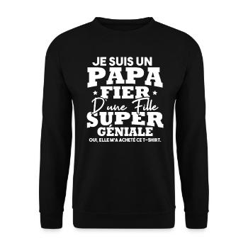 Je suis un papa fier d une fille super géniale - Sweat-shirt Unisexe - noir - Devant - Alina (178cm) & Michal (187cm)
