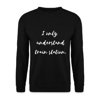 Model Building Nerd Gift I only understand station, - Unisex Sweatshirt - black - Front - Alina (178cm) & Michal (187cm)