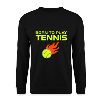 Born to play tennis (Tennisball mit Flammen) - Unisex Sweatshirt - black - Front - Alina (178cm) & Michal (187cm)