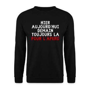 Hier aujourd’hui demain toujours la pour l’apéro - Sweat-shirt Unisexe - noir - Devant - Alina (178cm) & Michal (187cm)
