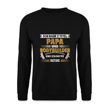 2 Titel Papa und Bodybuilder Gym Geschenkidee cool - Unisex Pullover - Schwarz - Vorne - Alina (178cm) & Michal (187cm)