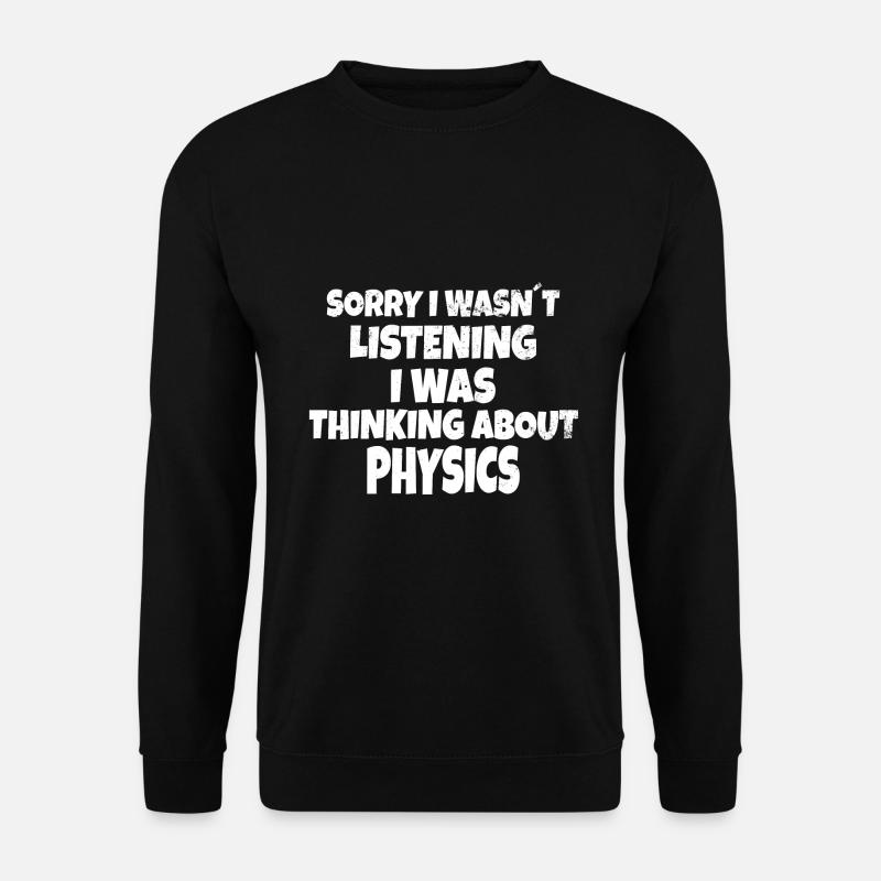 PHYSICS : thinking about physics - Unisex Pullover - Schwarz