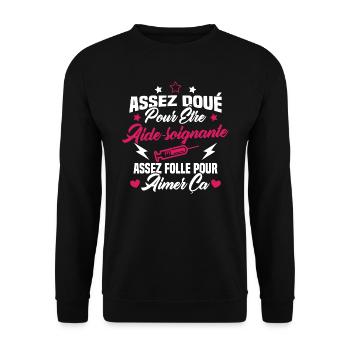 Assez doué pour être aide-soignante assez folle - Sweat-shirt Unisexe - noir - Devant - Alina (178cm) & Michal (187cm)