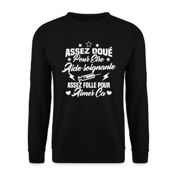 Assez doué pour être aide-soignante assez folle - Sweat-shirt Unisexe - noir - Devant - Alina (178cm) & Michal (187cm)