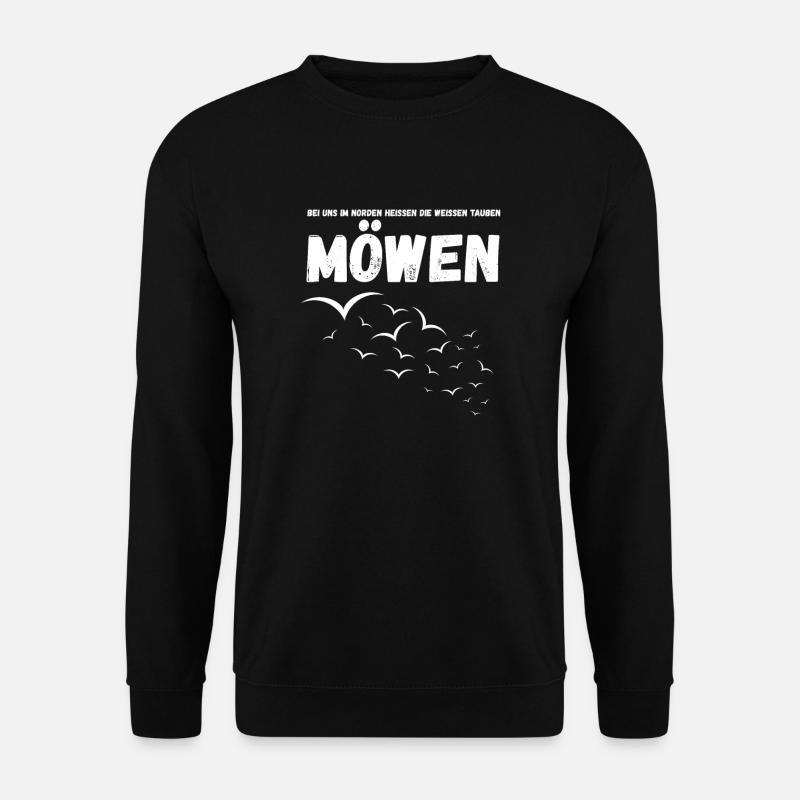 Bei uns im Norden heißen die weißen Tauben Möwen - Unisex Pullover - Schwarz