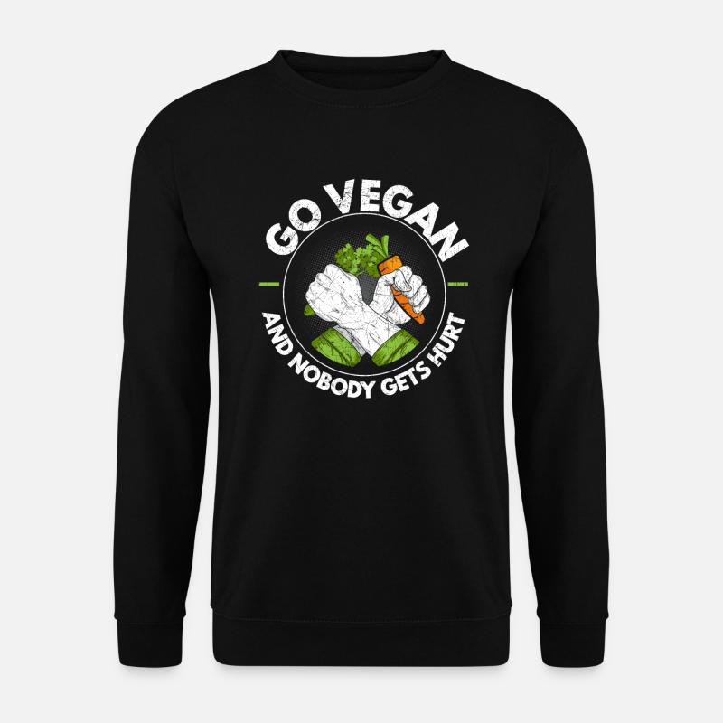 Gehen Sie vegan und niemand wird verletzt Veganismus Vegetarier - Unisex Pullover - Schwarz