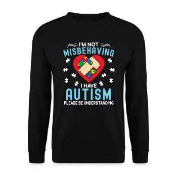 I'm Not Misbehaving I Have Autism Awareness ASD - Unisex Sweatshirt - black - Front - Alina (178cm) & Michal (187cm)