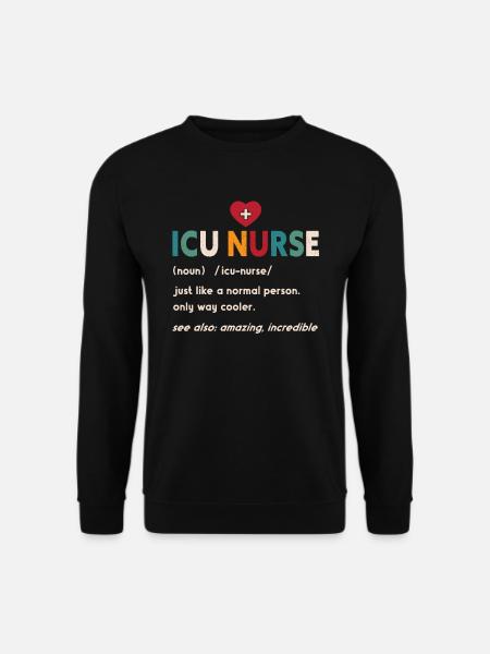 ICU Krankenschwester Definition Medizinische Intensivstation - Unisex Pullover - Schwarz